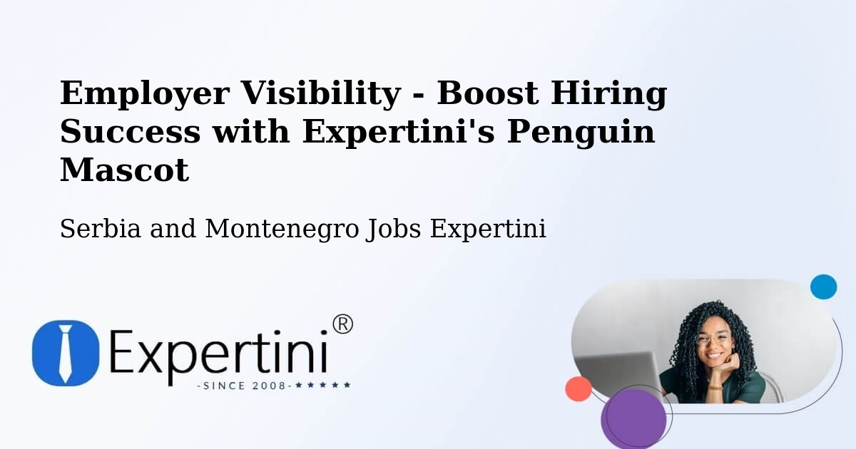 Employer Visibility Strategy – Corner Brook - Serbia and Montenegro Jobs Expertini