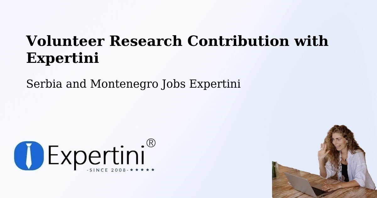 Volunteer Research Contribution Program – Corner Brook - Serbia and Montenegro Jobs Expertini